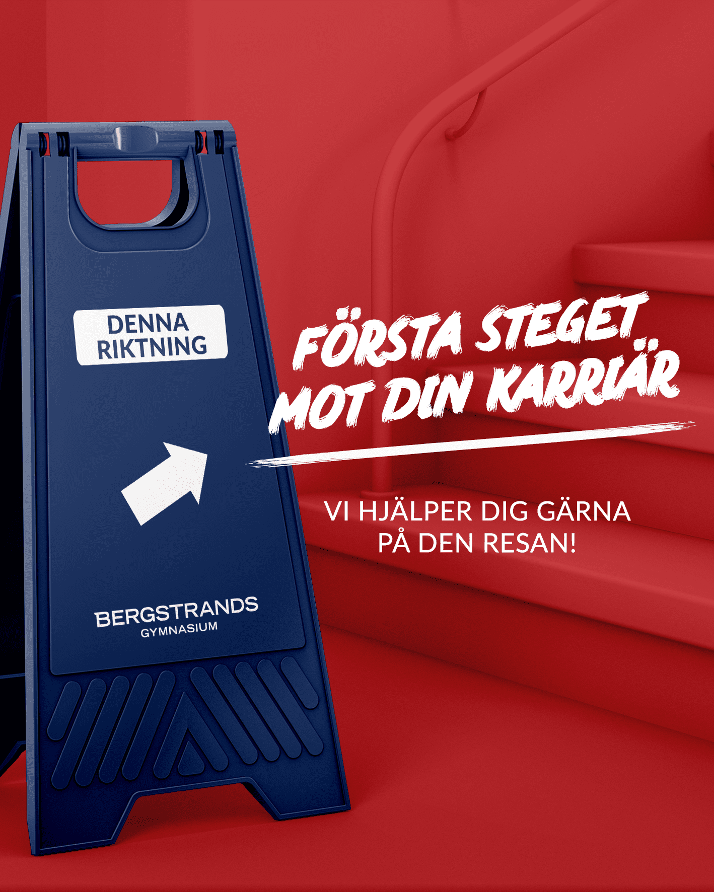 En skylt med orden "Första steget mot din karriär" på en röd bakgrund