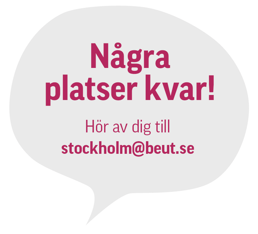 En pratbubbla med texten "Några platser kvar! Hör av dig till stockholm@beut.se" på svenska.